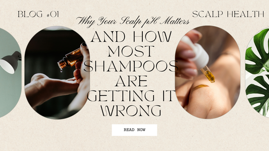 Why Your Scalp pH Matters — And How Most Shampoos Are Getting It Wrong